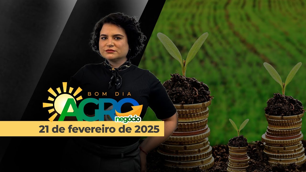 Bom Dia Agro 21/02/2025 - Suspensão de linhas de crédito rural, relação de troca entre frangos...