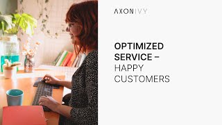 Kundensupport optimieren für zufriedene Kunden - Prozessautomatisierung mit Axon Ivy