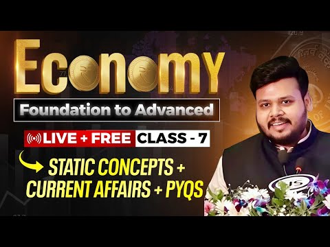 Free Economy Complete Series Lecture 7 by Satyam Jain, UnderStand UPSC