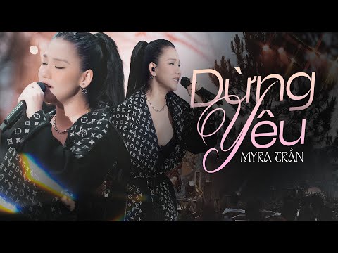 DỪNG YÊU - MYRA TRẦN live at #Lululola