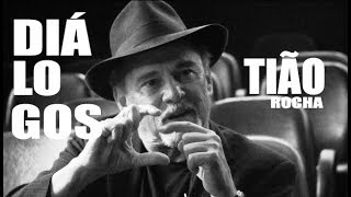 Diálogos com Tião Rocha