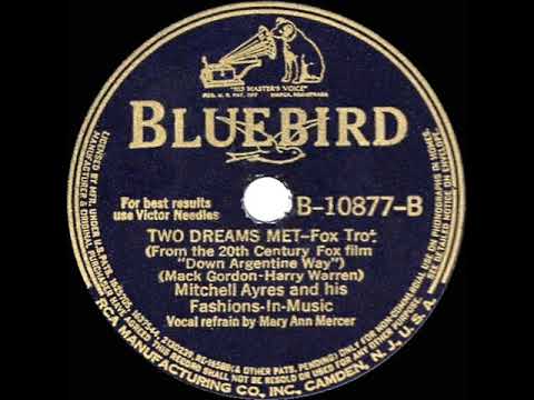 1940 HITS ARCHIVE: Two Dreams Met - Mitchell Ayres (Mary Ann Mercer, vocal)