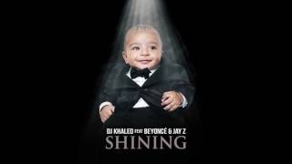 DJ Khaled - Shining ft. Beyonce & Jay Z (Audio + Lyircs)