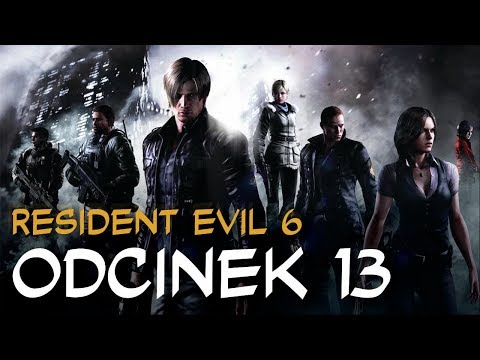 Zagrajmy w Resident Evil 6 odc.13 "Haos"