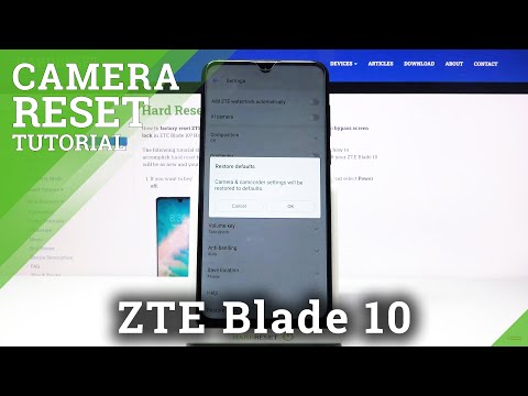 How to Reset Camera Settings in ZTE Blade 10 – Restore Camera Defaults