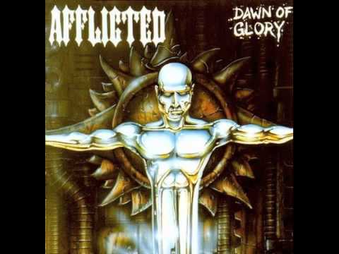 Afflicted - Dawn of Glory - Full Album
