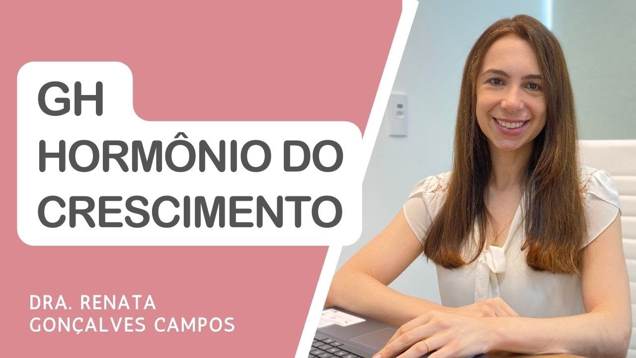 GH - Hormônio do Crescimento