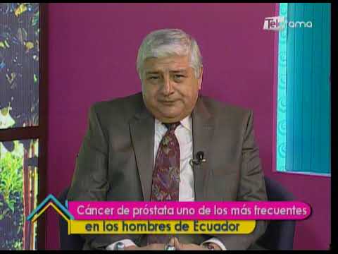 Cáncer de próstata uno de los más frecuentes en los hombres de Ecuador 