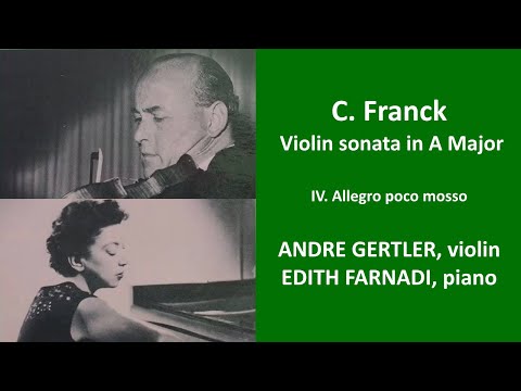 Cesar Franck: Sonata violin & piano Gertler Farnadi.  IV Allegro poco mosso.