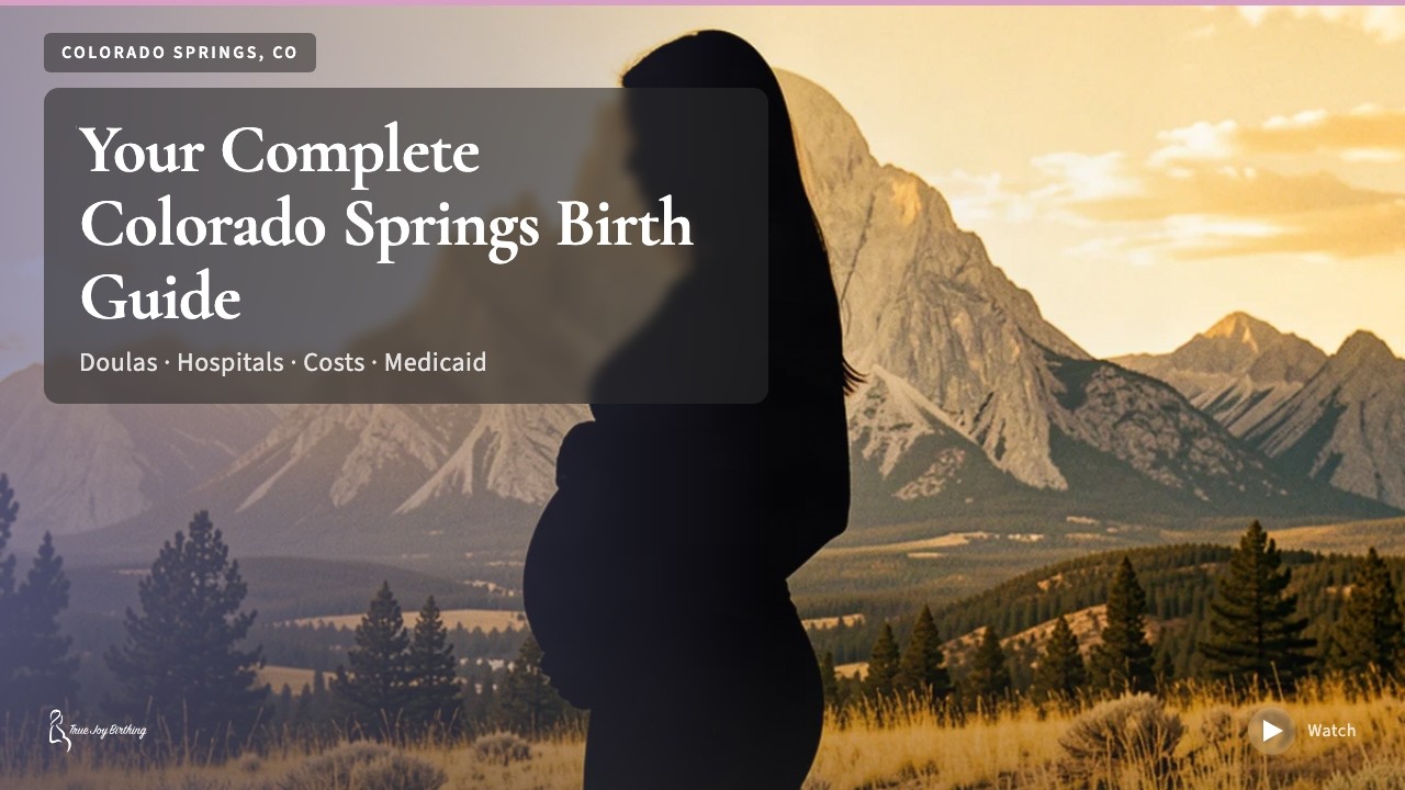Colorado Springs Doula & Birth Plan Guide: Costs, Hospitals & Medicaid press play to watch
