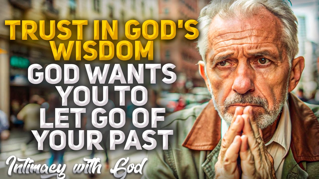 This is Why God Wants You to Let Go of Your Past! (Christian Motivation)