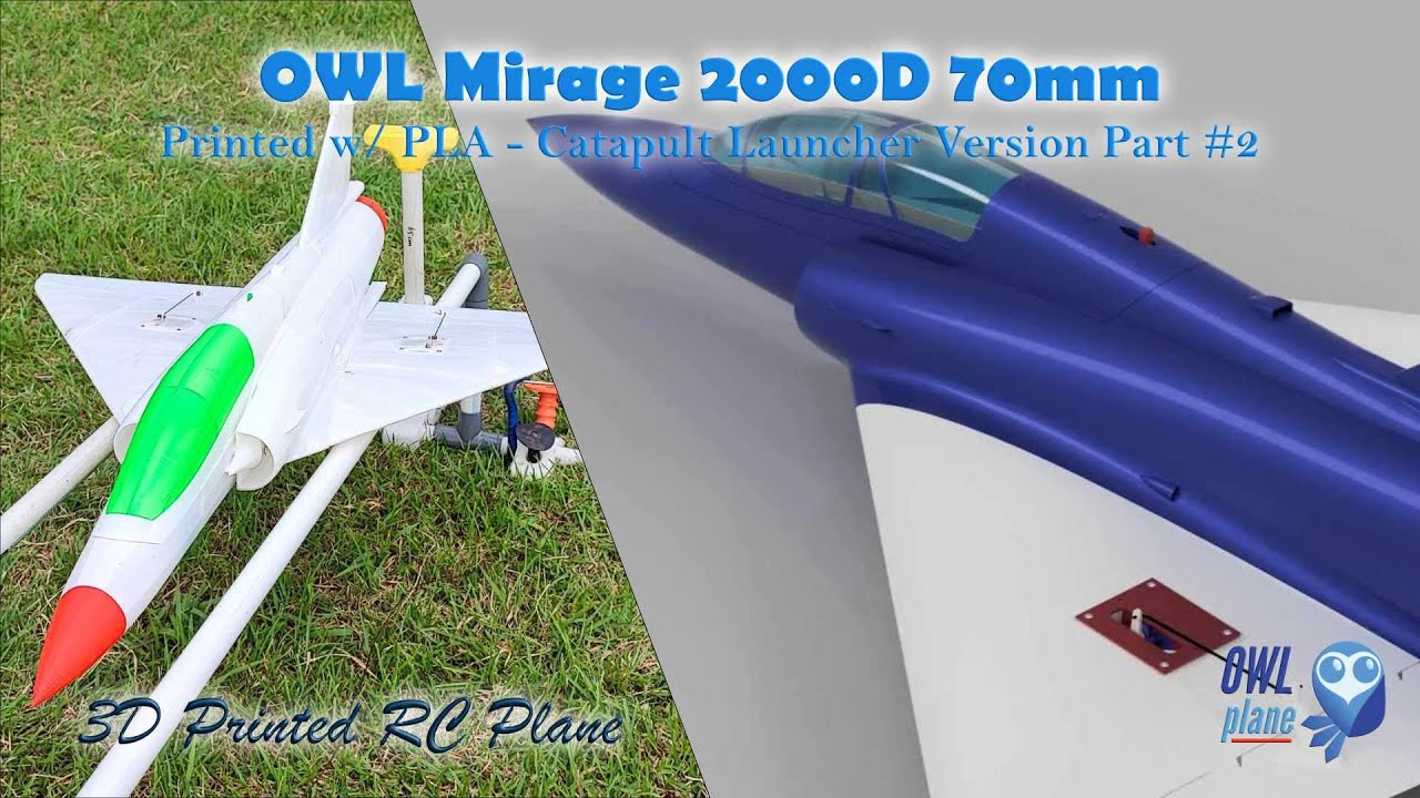 OWL Mirage 2000D - 70mm EDF - PLA - Catapult Launcher - Part #2
