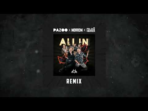 Pazoo x NoooN x Felix Harrer - ALL IN (Lieblingslieder)