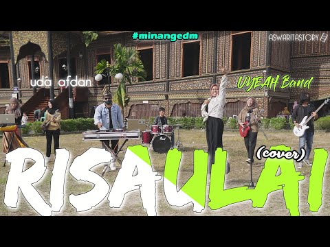 UA x UYEAH Band - RISAULAI (COVER) Minang EDM