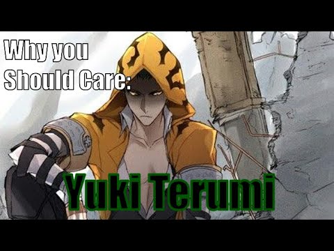 Why you Should Care About: Yuki Terumi