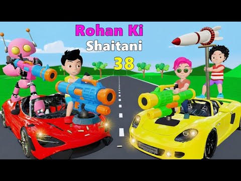 Rohan Ki Shaitani Part 38 | Super Car Wala Cartoon | Gadi Wala Cartoon | Pagal Beta | Cartoon Comedy