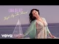 Lana Del Rey - High By The Beach (Official Audio ...