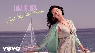 Lana Del Rey - High By The Beach video