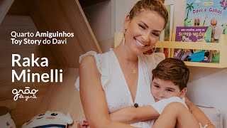 RAKA MINELLI ESCOLHE TEMA AMIGUINHOS TOY STORY PARA O QUARTO INFANTIL DO DAVI  | GRÃO DE GENTE