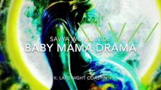 2. Late Night Coastin by Savya Worldwide ((prod by LBeats))