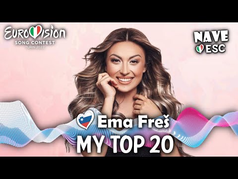 ESC 2022 - 🇸🇮 Ema Freš - My top 20