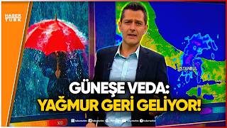 Yurt Genelinde Sıcaklıklar Düşüyor: Yağış Geliyor!