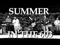 SUMMER IN THE 603 (Roots of Creation / SSP ...