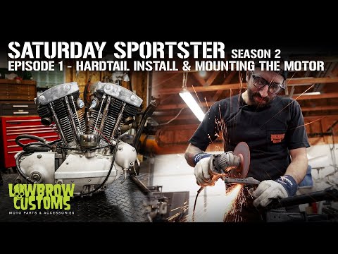Saturday Sportster - Season 2 - Episode 1- Hardtail Install and Mounting the Motor