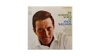 Andy Williams ~ A Fool Never Learns (Stereo)