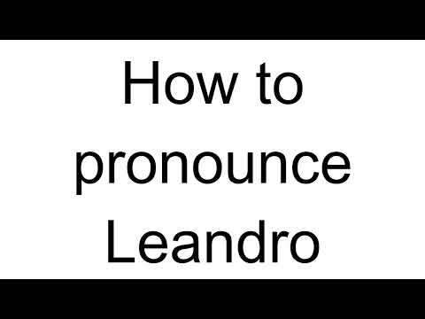 How to Pronounce Leandro (Spanish)