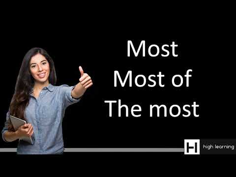 MOST, MOST OF & THE MOST #most