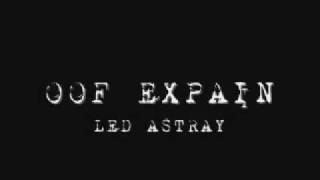 OOF EXPAIN - LED ASTRAY