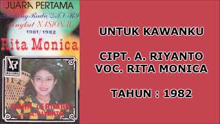 Download lagu RITA MONICA - UNTUK KAWANKU (Cipt. A. Riyanto) (1982) mp3 Download lagu RITA MONICA - UNTUK KAWANKU (Cipt. A. Riyanto) (1982) mp3