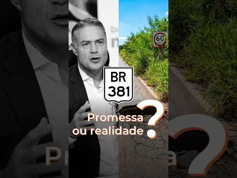 Mais uma promessa de duplicação do trecho da BR 381 entre Caeté e BH