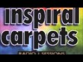 Inspiral Carpets - So Far (Peel Sessions) 