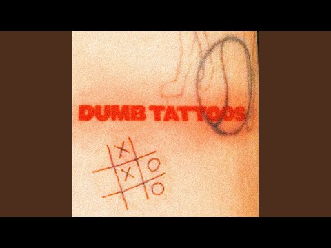 Dumb Tattoos