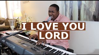 I Love You Lord/ We Exalt Thee - Worship Medley - Jared Reynolds Cover