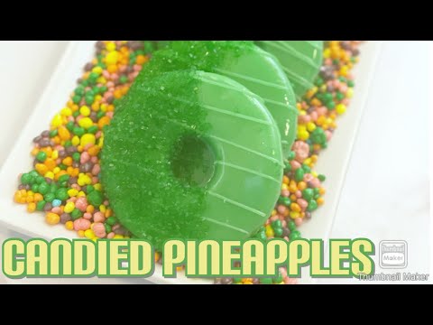 Best Way To Making Candied Pineapples