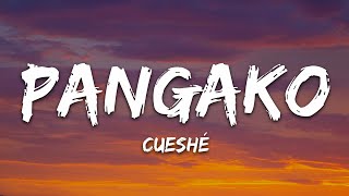 Cueshé - Pangako (Lyrics)