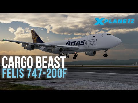 XP12 Heavy Cargo Beast — Felis Boeing 747-200F Preview