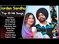 Jordan Sandhu New Punjabi Songs | New All Punjabi Jukebox 2024 | Jordan Sandhu Punjabi Song | New