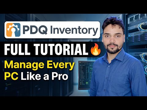 PDQ Inventory Full Tutorial 🔥 Manage Every PC Like a Pro