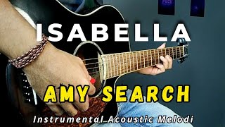 Download lagu Isabella - AMY SEARCH | ( Cover Melodi Instruments Akustik ) mp3