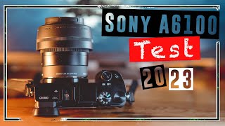 SONY ALPHA 6100 TEST | Lohnt sich die Sony a6100 im Jahr 2023