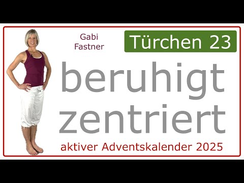 23/24💫15 min. beruhigt zentriert, innere Balance, im Gleichgewicht | ohne Geräte, im Stehen