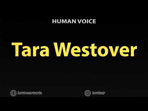 How To Pronounce Tara Westover