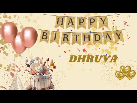 Happy Birthday Dhruva