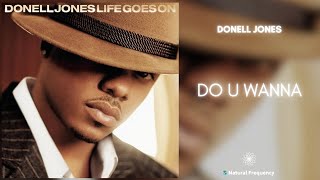 Donell Jones - Do U Wanna (432Hz)