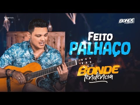 Feito Palhaço - Bonde do Brasil