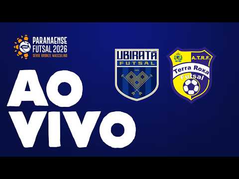 AO VIVO - SÉRIE BRONZE | UBIRATÃ FUTSAL X TERRA ROXA